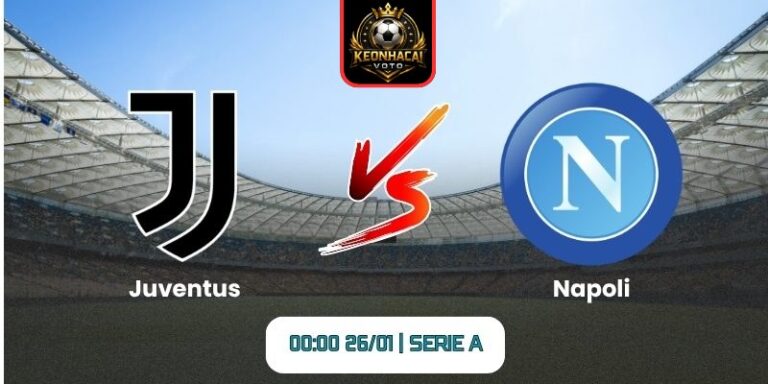 Soi kèo nhận định trận Juventus vs Napoli