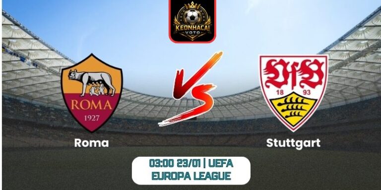 Soi kèo nhận định trận Roma vs Stuttgart
