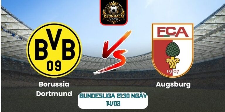 Borussia Dortmund vs Augsburg nhận định kèo Bundesliga 21:30 ngày 14/03 8 Borussia Dortmund vs Augsburg