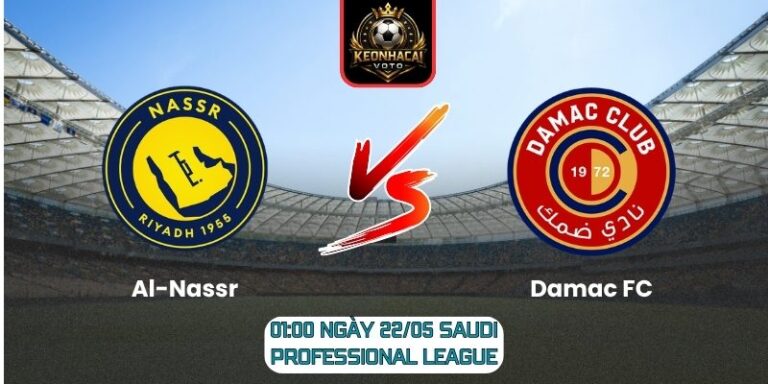 Soi kèo Al-Nassr vs Damac FC (01:00 ngày 22/05, Saudi Professional League) 1 Al-Nassr vs Damac FC