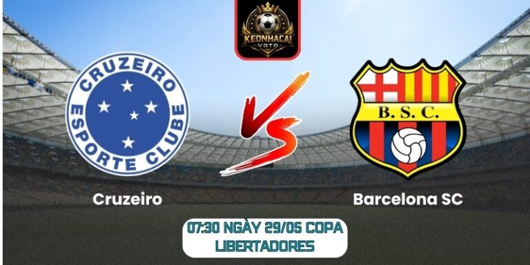Soi kèo Cruzeiro vs Barcelona SC (07:30 ngày 29/05, Copa Libertadores) 4 Cruzeiro vs Barcelona SC