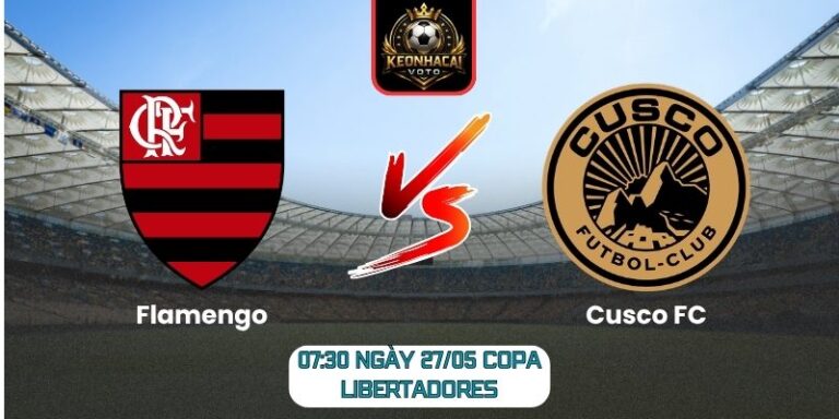 Soi kèo Flamengo vs Cusco FC (07:30 ngày 27/05, Copa Libertadores) 6 Flamengo vs Cusco FC