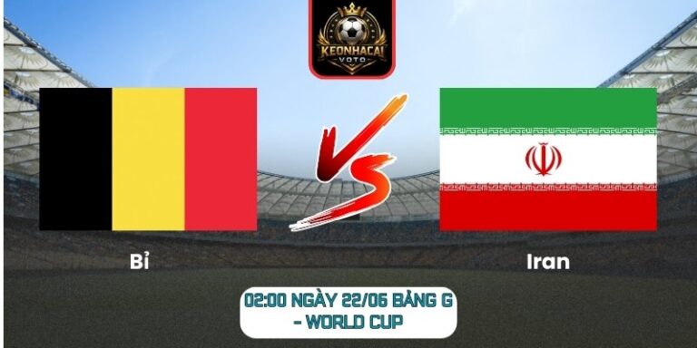 Soi kèo Bỉ vs Iran 02:00 ngày 22/06 (Bảng G - World Cup) 7 Bỉ vs Iran